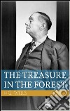 The treasure in the forest. E-book. Formato EPUB ebook