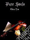 Pure Soul. E-book. Formato EPUB ebook