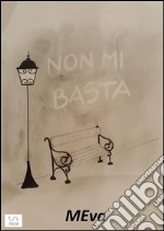 NonMiBasta. E-book. Formato EPUB