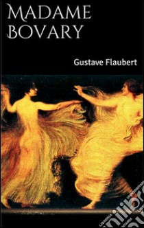 -Madame Bovary-. E-book. Formato Mobipocket ebook di Gustave Flaubert