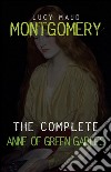 Anne of Green Gables: The Complete Collection. E-book. Formato Mobipocket ebook