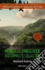 Mowgli and the Jungle Book: The Complete Collection. E-book. Formato EPUB ebook