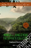 Mowgli and the Jungle Book: The Complete Collection. E-book. Formato EPUB ebook di Rudyard Kipling