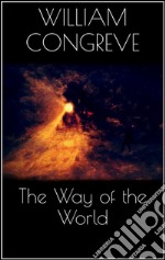 The way of the world. E-book. Formato EPUB ebook