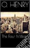 The four million. E-book. Formato EPUB ebook