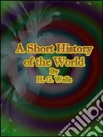 A short history of the world. E-book. Formato EPUB ebook