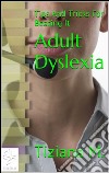 Adult dyslexia. E-book. Formato Mobipocket ebook
