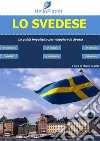 Lo Svedese - La guida linguistica per viaggiare in Svezia. E-book. Formato EPUB ebook
