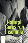 Natural cures for insomnia. E-book. Formato EPUB ebook