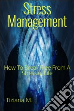 Stress management. E-book. Formato EPUB ebook