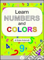 Learn numbers and colors. E-book. Formato EPUB ebook