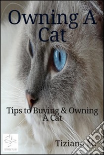 Owning a cat. E-book. Formato EPUB ebook di Tiziana M.