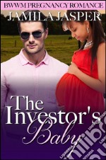 The Investor's Baby: BWWM Pregnancy Romance. E-book. Formato Mobipocket ebook