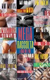 Mega raccolta numero uno (porn stories). E-book. Formato EPUB ebook