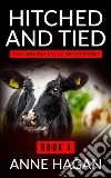 Hitched and Tied: The Morelville Mysteries - Book 4. E-book. Formato Mobipocket ebook di Anne Hagan
