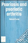 Psoriasis and psoriatic arthritis. E-book. Formato Mobipocket ebook