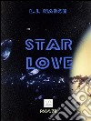 STAR LOVE Part one. E-book. Formato EPUB ebook di L.j. March