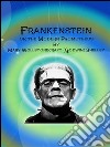 Frankenstein: or the Modern Prometheus. E-book. Formato EPUB ebook di Mary Wollstonecraft (godwin) Shelley