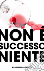 Non è successo niente. E-book. Formato EPUB ebook