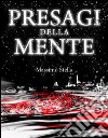 Presagi della Mente. E-book. Formato EPUB ebook di Massimo Stella