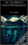 The Island of Doctor Moreau . E-book. Formato EPUB ebook
