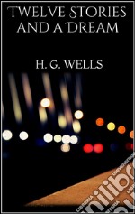 Twelve stories and a dream. E-book. Formato EPUB ebook