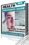 Good health insurance. E-book. Formato PDF ebook