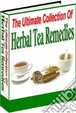 Herbal tea remedies. E-book. Formato PDF ebook