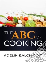 The A B C of cooking. E-book. Formato EPUB ebook