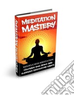 Mindfullness meditation. E-book. Formato PDF ebook