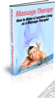 Massage therapy. E-book. Formato PDF ebook di Ouvrage Collectif