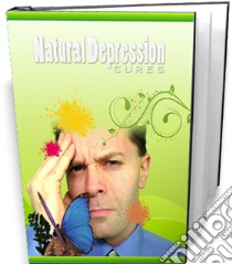 Natural depression cures. E-book. Formato PDF ebook di Ouvrage Collectif