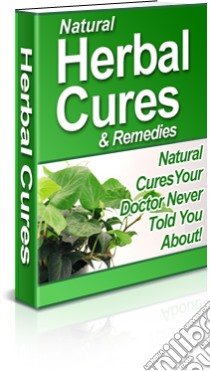 Natural herbal cures. E-book. Formato PDF ebook di Ouvrage Collectif