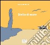 Stella di mare. E-book. Formato EPUB ebook di Stefania De Matola