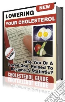 Lowering your cholesterol. E-book. Formato PDF ebook di Ouvrage Collectif