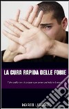 La cura rapida delle fobie. E-book. Formato EPUB ebook di Marco Liguori