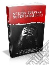 Stress survival super strategies. E-book. Formato PDF ebook