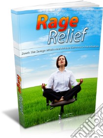 Rage relief. E-book. Formato PDF ebook di Ouvrage Collectif