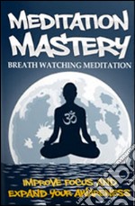 Breath watching meditation. E-book. Formato PDF ebook