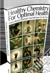 Healthy chemistry for optimal health. E-book. Formato PDF ebook