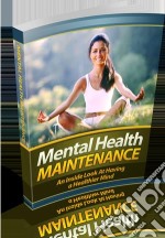 Mental health maintenance. E-book. Formato PDF ebook