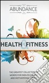 Abundance: health and fitness. E-book. Formato PDF ebook