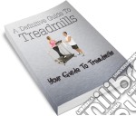 A definitive guide to treadmills. E-book. Formato PDF ebook