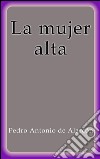 La mujer alta. E-book. Formato EPUB ebook