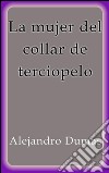 La mujer del collar de terciopelo. E-book. Formato Mobipocket ebook