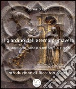 Il giardino dell'eterna primavera: gli stipiti delle porte del Battistero di Firenze. E-book. Formato Mobipocket