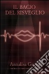 Il Bacio Del Risveglio. E-book. Formato EPUB ebook