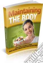 Maintaining the body. E-book. Formato PDF ebook