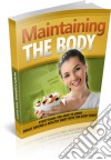 Maintaining the body. E-book. Formato PDF ebook