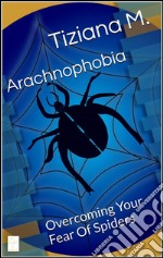 Arachnophobia. E-book. Formato EPUB ebook